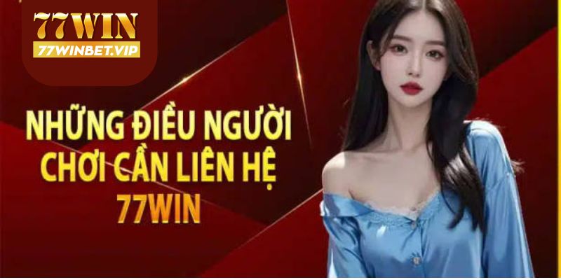 Những điều người chơi cần biết rõ khi tham gia 77win9