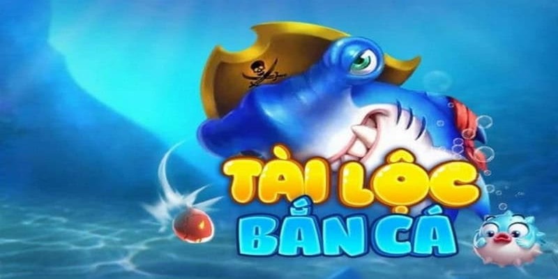 Bắn cá tài lộc - Chơi game đổi thưởng tại nhà cái 77win